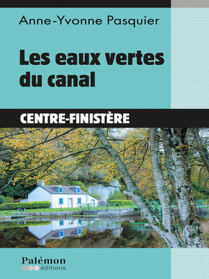cover image of Les eaux vertes du canal
